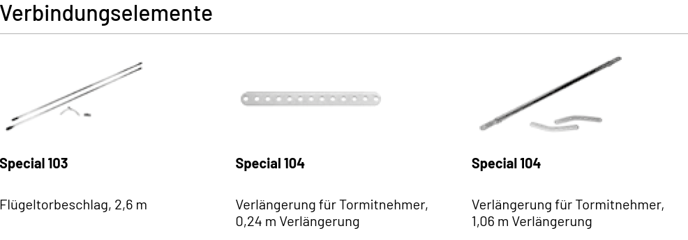 Zubehör für Antriebsschiene Special 103 Flügeltorbeschlag, 2,6 Meter, Special 104 Schubstangenverlängerung für den Tormitnehmer vom 240 mm bis 1060 mm.